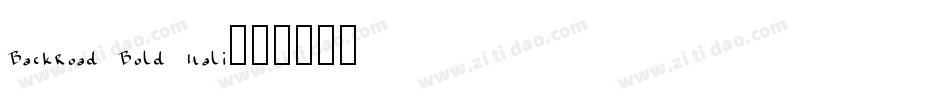 BackRoad Bold Itali字体转换